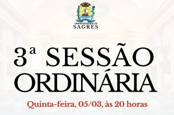 3ª SESSÃO ORDINÁRIA DA CÂMARA